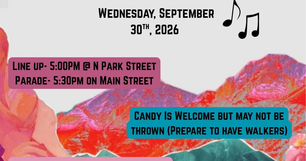Parade flyer: Wednesday, September 30, 2026. Line up 5:00PM at N Park Street. Parade 5:30PM on Main Street. Candy is welcome but may not be thrown; prepare to have walkers.
